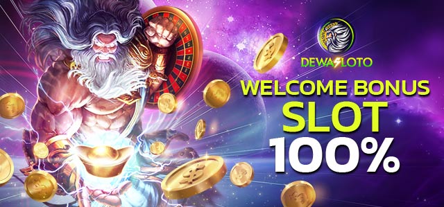 WELCOME BONUS SLOT 100%